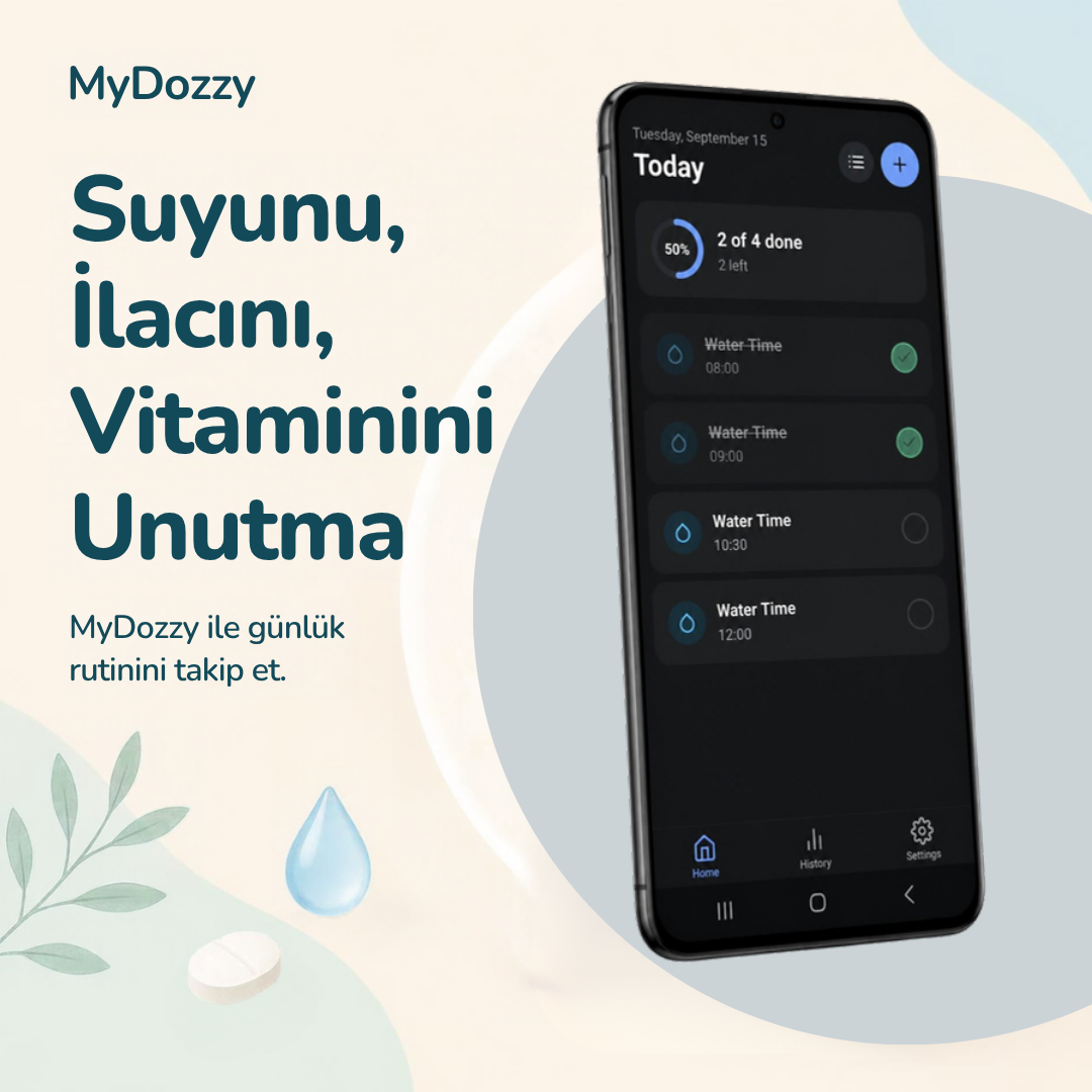 MyDozzy uygulaması - Suyunu, İlacını, Vitaminini Unutma